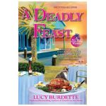 A Deadly Feast: A Key West Food Critic Mystery - Lucy Burdette