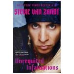 Unrequited Infatuations: A Memoir - Stevie Van Zandt