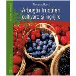 Arbustii fructiferi | Theresia Gosch