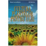 Cultura plantelor pentru ulei | Marius Constantinescu, Gheorghe Sinulescu