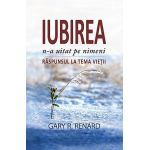 Iubirea n-a uitat pe nimeni | Gary R. Renard