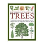 The World Encyclopedia of Trees: A Reference and Identification Guide to 1300 of the World's Most Significant Trees - Tony Russell