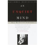 An Unquiet Mind: A Memoir of Moods and Madness - Kay Redfield Jamison