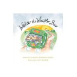Walter the Whistler Bear - Kathleen Sheridan Russell