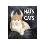 Cat-Hair Hats for Cats: Craft Fetching Headwear for Your Feline Friends - Rojiman &. Umatan