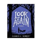 Look Again - Elizabeth A. Trembley