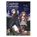 Captain Corinth Volume 1: The Galactic Navy Officer Becomes an Adventurer - Tomomasa Takuma