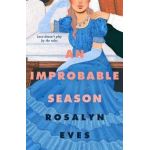 An Improbable Season - Rosalyn Eves