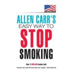 Allen Carr's Easy Way to Stop Smoking - Allen Carr