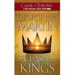 A Clash of Kings: A Song of Ice and Fire: Book Two - George R. R. Martin