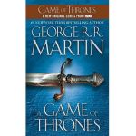 A Game of Thrones: A Song of Ice and Fire: Book One - George R. R. Martin