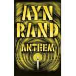 Anthem - Ayn Rand