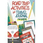 Road Trip Activities and Travel Journal for Kids - Kristy Alpert