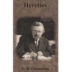 Heretics - G. K. Chesterton