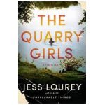 The Quarry Girls: A Thriller - Jess Lourey