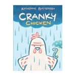 Cranky Chicken: A Cranky Chicken Book 1 - Katherine Battersby