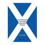 Scottish Clans and Their Associated Families: Second Edition - Robert J Heston