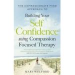 Compassionate Mind Approach to Building Self-Confidence
