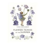 Flower Fairies of the Summer - Cicely Mary Barker