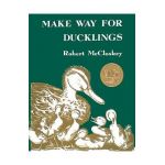 Make Way for Ducklings - Robert Mccloskey