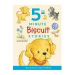 Biscuit: 5-Minute Biscuit Stories: 12 Classic Stories! - Alyssa Satin Capucilli