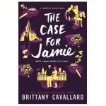 The Case for Jamie - Brittany Cavallaro