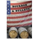 Bourbon and Bullets: True Stories of Whiskey, War, and Military Service - John C. Tramazzo