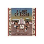 A Land of Books: Dreams of Young Mexihcah Word Painters - Duncan Tonatiuh