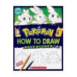 How to Draw Adventures (Pokémon) - Maria S. Barbo