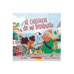 El Carnaval de Mi Bisabuela (Bisa's Carnaval) - Joana Pastro