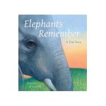 Elephants Remember: A True Story - Jennifer O'connell
