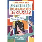 Fun Games and Activities for Children with Dyslexia - Alais Winton
