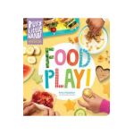 Busy Little Hands: Food Play!: Activities for Preschoolers - Amy Palanjian