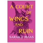 A Court of Wings and Ruin - Sarah J. Maas