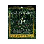 The Annotated Arabian Nights: Tales from 1001 Nights - Yasmine Seale