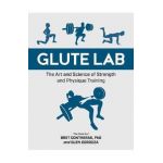 Glute Lab - Bret Contreras