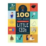 100 First Words for Little CEOs - Cheryl Sturm