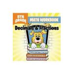 5th Grade Math Workbook: Decimals & Fractions - Baby Professor