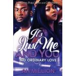 It's Just Me and You - Ah'million