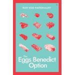 The Eggs Benedict Option - Raw Egg Nationalist