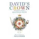 David's Crown: Sounding the Psalms - Malcolm Guite
