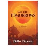 All the Tomorrows - Nillu Nasser