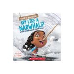 What If You Could Spy Like a Narwhal!?: Explore the Superpowers of Amazing Animals - Sandra Markle
