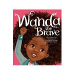 Wanda the Brave - Sihle-isipho Nontshokweni