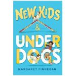 New Kids and Underdogs - Margaret Finnegan