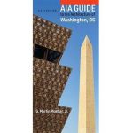 Aia Guide to the Architecture of Washington, DC - G. Martin Moeller