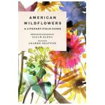 American Wildflowers: A Literary Field Guide - Susan Barba