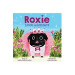 Roxie Loves Adventure - Sudipta Bardhan-quallen