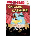 Chicken Karaoke: Ready-To-Read Level 1 - Heidi E. Y. Stemple