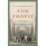 For Profit: A History of Corporations - William Magnuson
